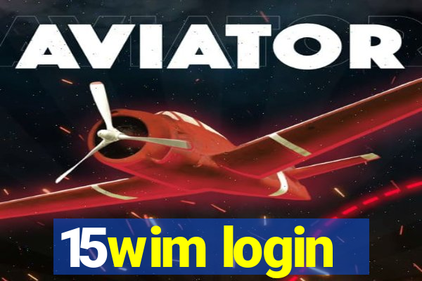 15wim login